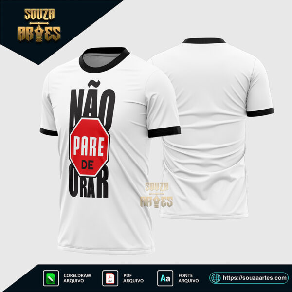 Arte Vetor Camisa Religião Não Pare De Orar 2026 Corel Draw X7 para sublimação